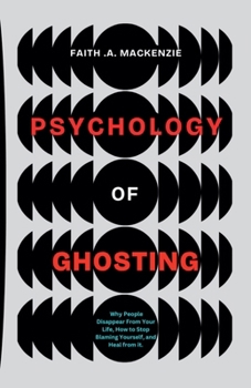 Paperback The Psychology Of Ghosting Book