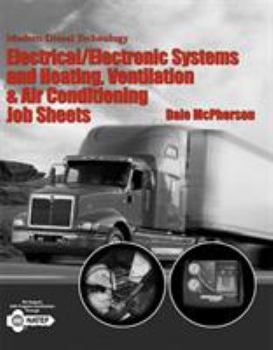 Paperback Modern Diesel Technology: Electrical/Electronic Systems and Heating, Ventilation, Air Conditioning Systems Job Sheets Book