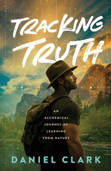 Tracking Truth: An Alchemical Journey of Learning from Nature