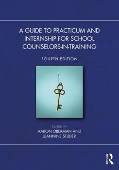 Paperback A Guide to Practicum and Internship for School Counselors-In-Training Book