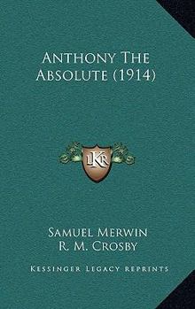 Paperback Anthony The Absolute (1914) Book
