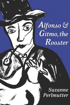 Paperback Alfonso & Gitmo, The Rooster Book