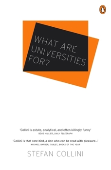 Paperback What Are Universities For? Book