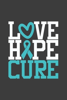Writing About My Health Journey with Dysautonomia: College Ruled Notebook (Love Hope Cure Heart Turquoise Awareness Ribbon Cover)