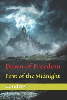 Paperback Dawn of Freedom: First of the Midnight Book