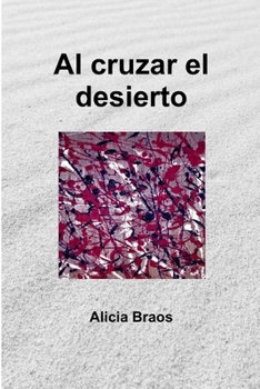 Paperback Al cruzar el desierto [Spanish] Book