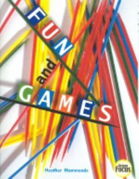 Fun and Games