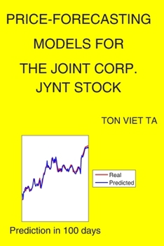 Paperback Price-Forecasting Models for The Joint Corp. JYNT Stock Book