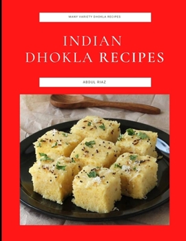Paperback Indian Dhokla Recipes: Many Variety Dhokla Recipes Book
