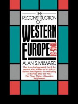 Paperback The Reconstruction of Western Europe, 1945-51 Book