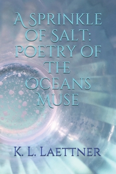 Paperback A Sprinkle of Salt: Poetry of The Oceans Muse Book