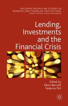 Hardcover Lending, Investments and the Financial Crisis Book