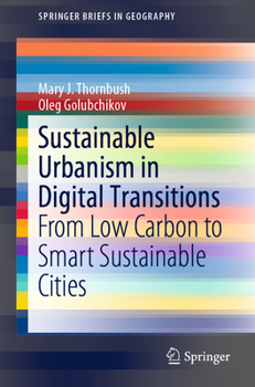 Paperback Sustainable Urbanism in Digital Transitions: From Low Carbon to Smart Sustainable Cities Book