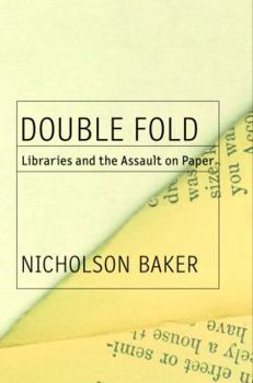 Hardcover Double Fold: Libraries and the Assault on Paper Book