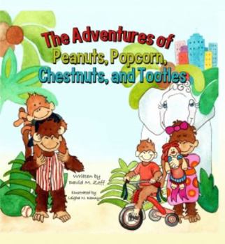 Hardcover The Adventures of Peanuts, Popcorn, Chestnuts, and Tootles Book