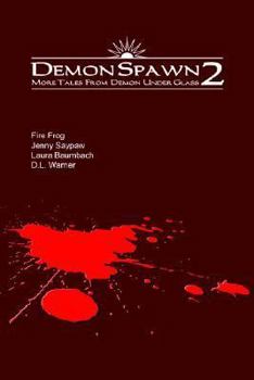 Paperback Demonspawn 2: More Tales from Demon Under Glass Book