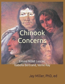 Paperback Chinook Concerns: Emma Millet Luscier, Isabella Bertrand, Verne Ray Book