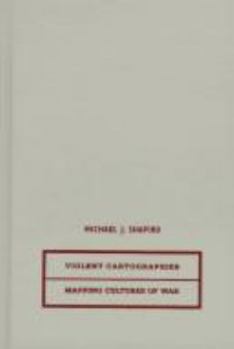Paperback Violent Cartographies: Mapping Cultures of War Book