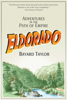 Paperback Eldorado: Adventures in the Path of Empire Book