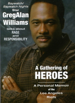 Paperback A Gathering of Heroes: A Personal Memoir of the Los Angeles Riots Book
