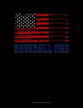 Baseball Dad American Flag: Genkouyoushi Notebook
