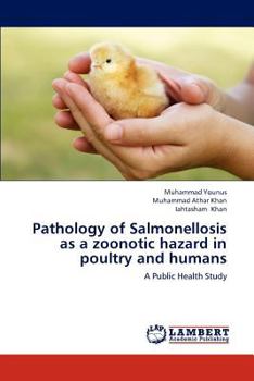 Paperback Pathology of Salmonellosis as a Zoonotic Hazard in Poultry and Humans Book