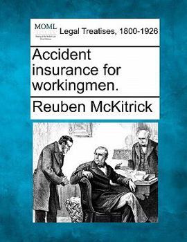 Paperback Accident Insurance for Workingmen. Book