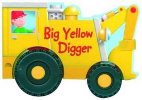 Hardcover Big Yellow Digger (Wheelie Boards) Book