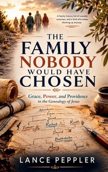 Paperback The Family Nobody Would Have Chosen Book