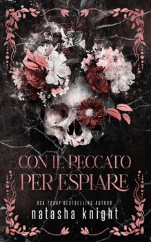 Con il peccato per espiare (Sinner Duet (Edizione Italiana)) (Italian Edition)
