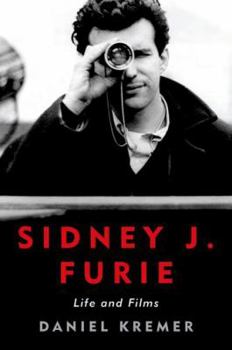 Hardcover Sidney J. Furie: Life and Films Book