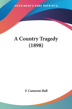 Paperback A Country Tragedy (1898) Book