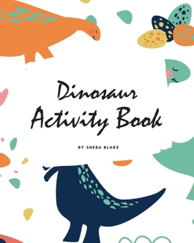 Paperback Dinosaur Activity Book for Children (8x10 Coloring Book / Activity Book) Book