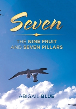 Hardcover Seven: The Nine Fruit and Seven Pillars Book