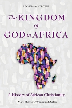 Paperback The Kingdom of God in Africa: A History of African Christianity Book