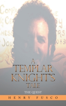 Hardcover A Templar Knight's Tale: The Quest Book