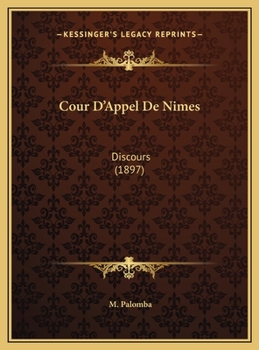 Cour D'Appel De Nimes: Discours (1897)