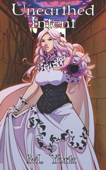 Paperback Unearthed Intent Book