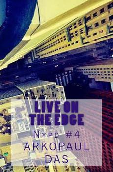 Paperback Live On The Edge: Nypd #4 Book