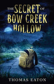 Paperback The Secret of Bow Creek Hollow Book