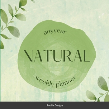 Paperback Natural Any Year Weekly Planner Book