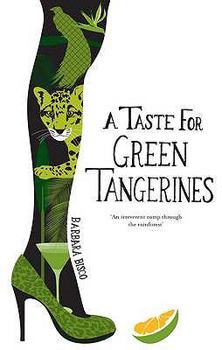 Paperback A Taste for Green Tangerines Book