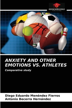 Paperback Anxiety and Other Emotions vs. Athletes Book