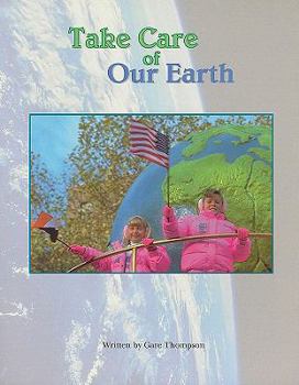 Hardcover Take Care of Our Earth Book