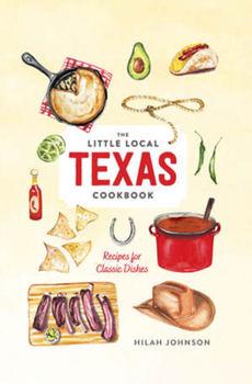 Hardcover Little Local Texas Cookbook Book