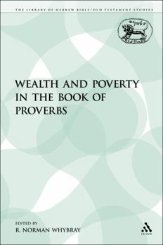 Paperback Wealth and Poverty in the Book of Proverbs Book