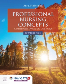 Paperback Professional Nursing Concepts: Competencies for Quality Leadership: Competencies for Quality Leadership Book