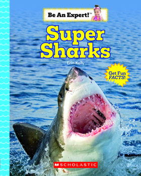 Paperback Super Sharks (Be an Expert!) Book