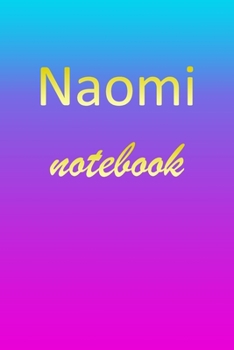 Paperback Naomi: Blank Notebook - Wide Ruled Lined Paper Notepad - Writing Pad Practice Journal - Custom Personalized First Name Initia Book