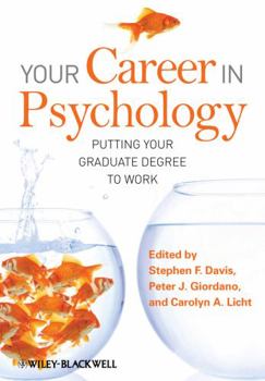 Paperback Your Career in Psychology: Putting Your Graduate Degree to Work Book